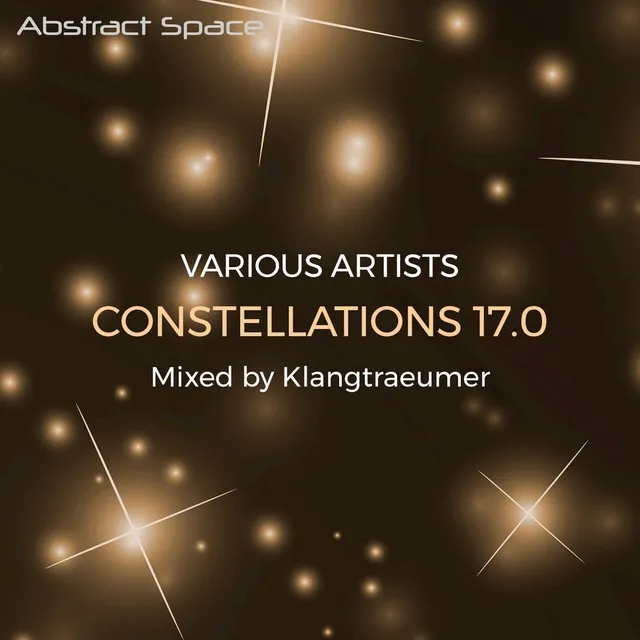 Constellations 17.0 - Continuous DJ Mix by Klangtraeumer