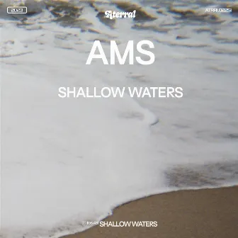 Shallow Waters by Ams