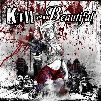 Kill You Beautiful by C4mula