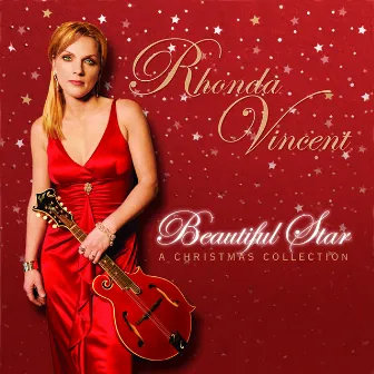 Beautiful Star: A Christmas Collection by Rhonda Vincent