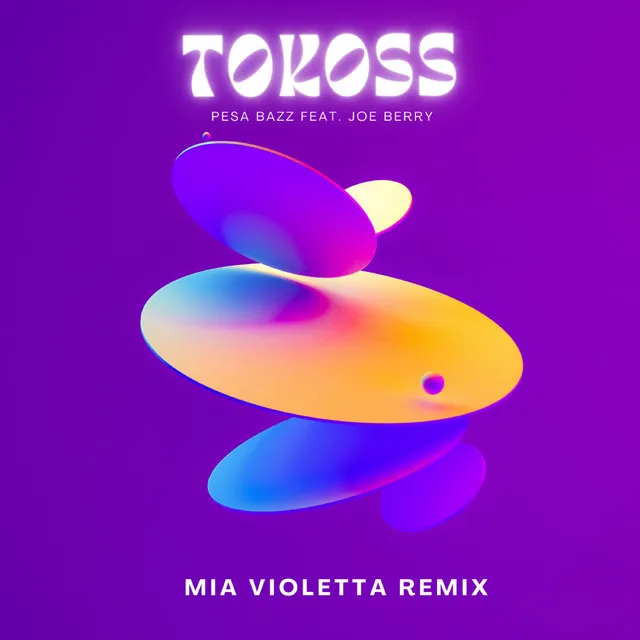 Tokoss - Mia Violetta Remix