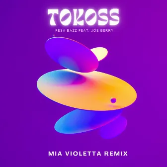 Tokoss (Mia Violetta Remix) by 