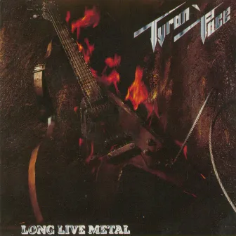 Long Live Metal by Tyran Pace