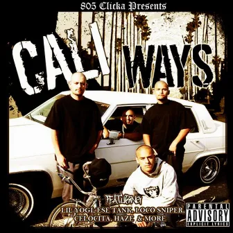 Cali Ways by 805 Clicka