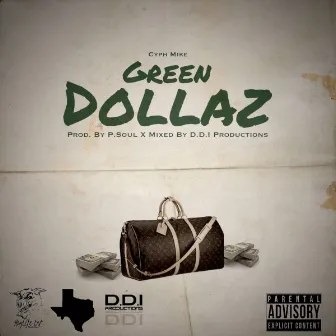 Green Dollaz by Cyph Mike