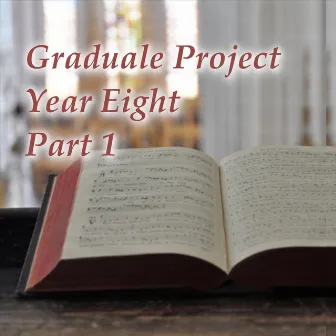 Graduale Project Year 8, Pt. 1 by Marek Klein