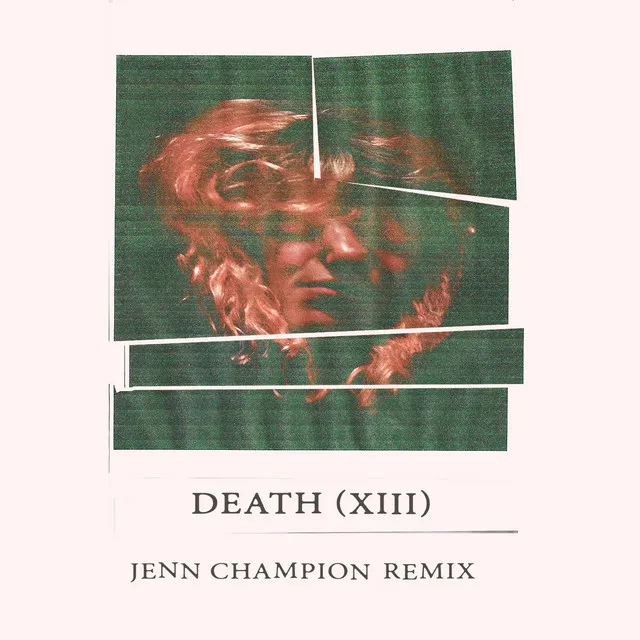 Death (XIII) [Jenn Champion Remix]