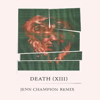 Death (XIII) [Jenn Champion Remix] by Julia Shapiro