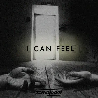 I Can Feel by Enzygnal