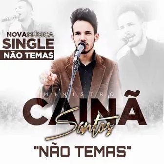 Não Temas by Cainã Santos