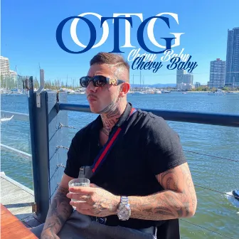 OTG (Out the gate) by Chevy Baby