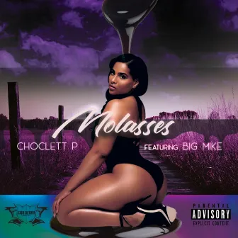 Molasses by Choclett P