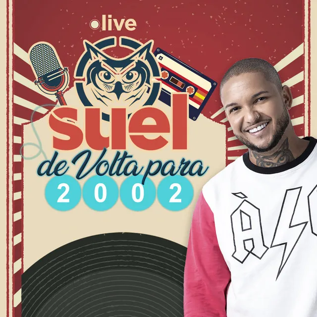 Live Suel - De volta para 2002 (Ao Vivo)