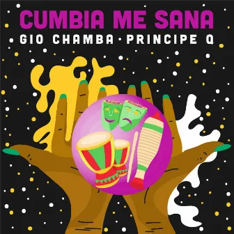 Cumbia Me Sana by Gio Chamba