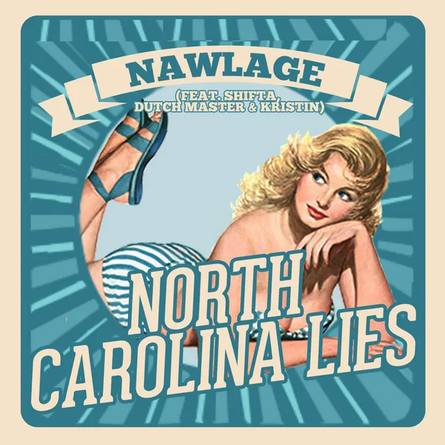 North Carolina Lies (feat. Shifta, Dutch Master & Kristin)