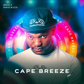 Cape Breeze EP by Nkuly Knuckles