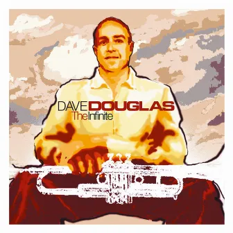 The Infinite by Dave Douglas