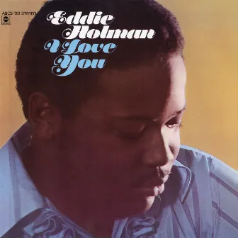 I Love You by Eddie Holman