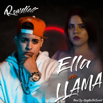 Ella Me Llama by Randiell