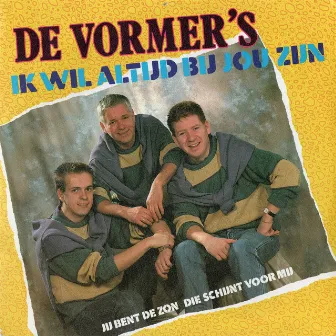 Ik Wil Altijd Bij Jou Zijn by De Vormers