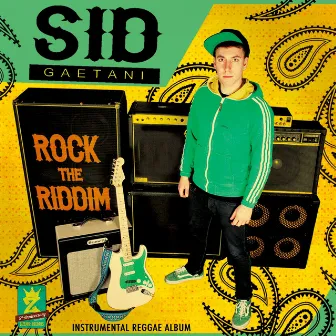 Rock the Riddim by Sid Gaetani