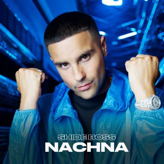 Nachna by Shide Boss