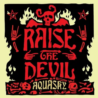 Raise the Devil by Aquasky