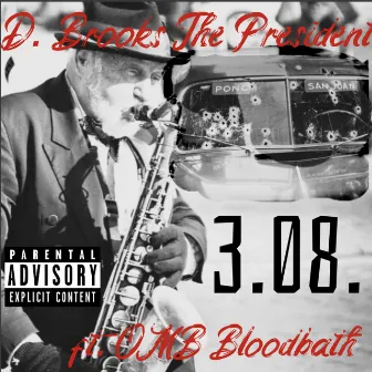 3. 08. by D Brooks the President