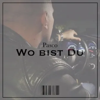 Wo bist Du by Pasco