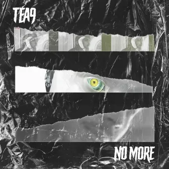 No More by Tea9