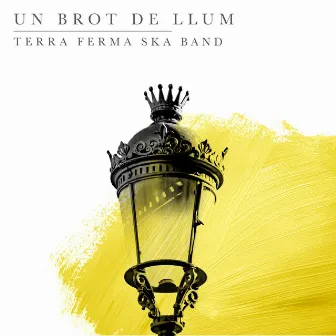 Un Brot de Llum by Terra Ferma Ska Band