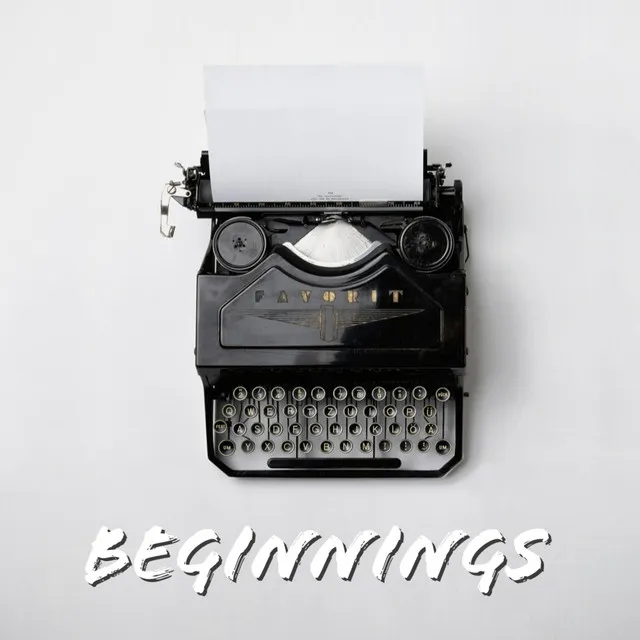 Beginnings