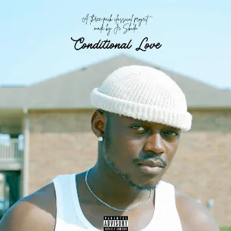 Conditional Love EP by Je Skido