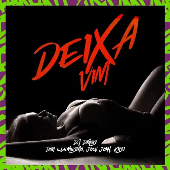 Deixa Vim by Jow Jony