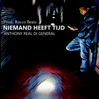 Niemand Heeft Tijd by Anthony Real