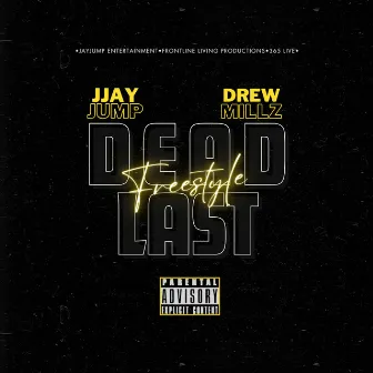 Dead Last (Freestyle) by Drew Millz