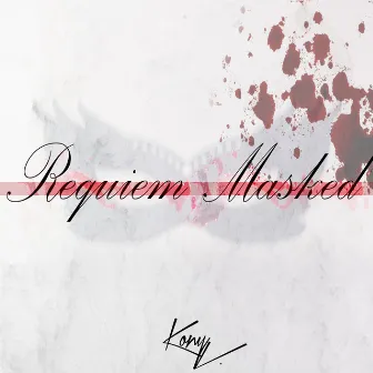 Requiem Masked by Kony