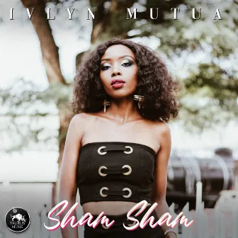 Sham Sham by Ivlyn Mutua