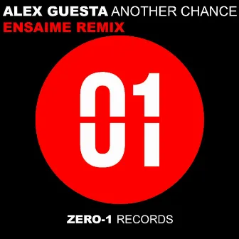 Another Chance (Ensaime Remix) by Alex Guesta