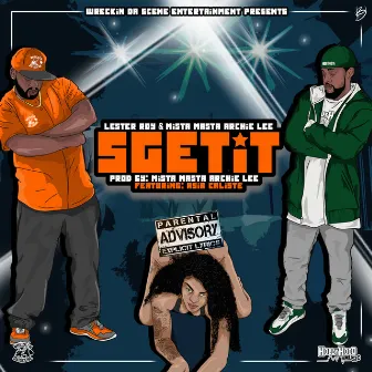 SgetIt by Mista Masta Archie Lee