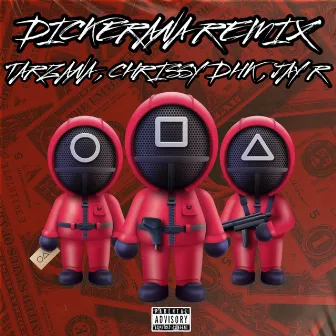 DICKERANA (REMIX) by Chrissy DHK