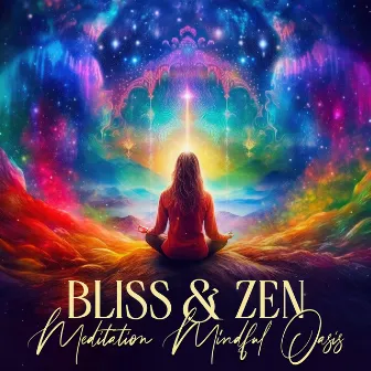 Bliss & Zen: Meditation Mindful Oasis, Dawn Zen Resonance by Zen!