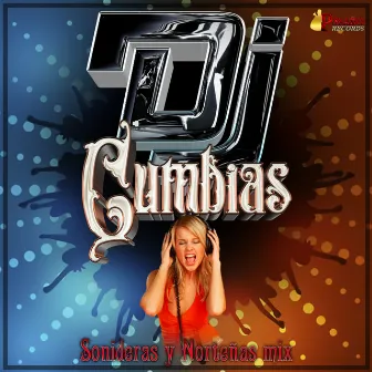 Sonideras Y Norteñas Mix by Dj Cumbias