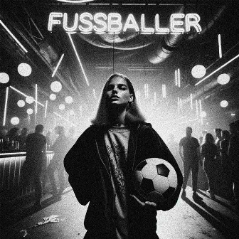 FUSSBALLER (HYPERTECHNO) by NEON NOVA