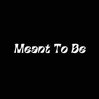 Meant To Be by Brandon Hawthorne