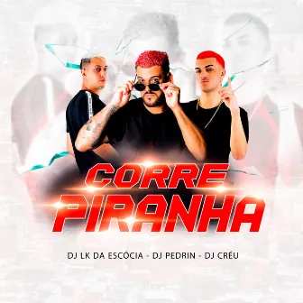 Corre Piranha by DJ Pedrin