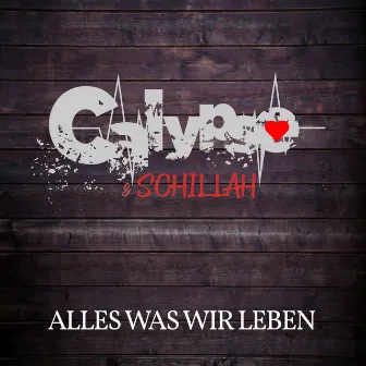 Alles was wir Leben by Calypso