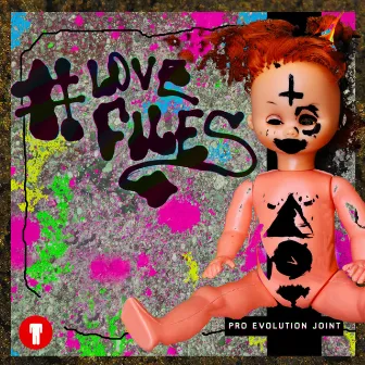 Love Files by Pro Evolution Joint