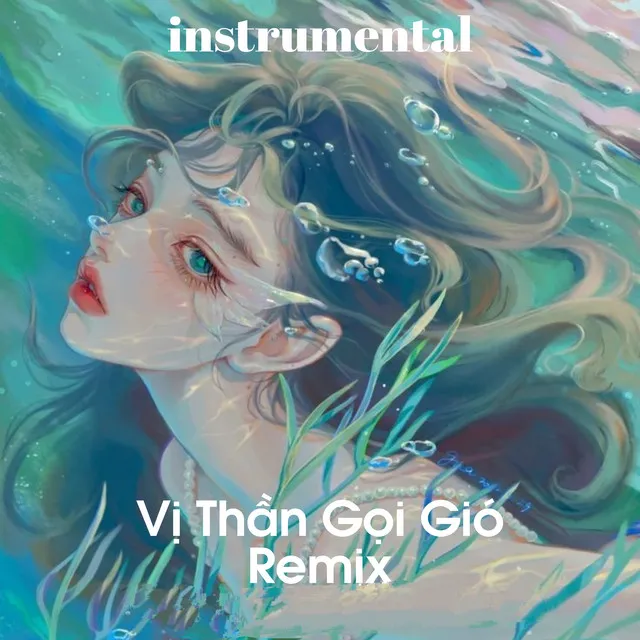 Vị Thần Gọi Gió [Remix] - Instrumental