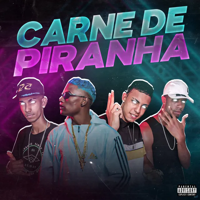 Carne de Piranha (feat. Mc Laranjinha)